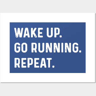 wake up go running repeat 1 Posters and Art
